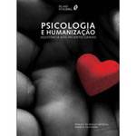 Livro - Psicologia e Humanização - Assistência Aos Pacientes Graves