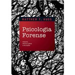 Livro - Psicologia Forense - Pesquisa, Prática Clínica e Aplicações