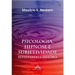 Livro - Psicologia, Hipnose e Subjetividade: Revisitando a História