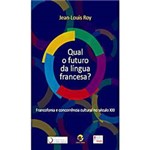 Livro - Qual o Futuro da Língua Francesa?