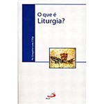 Livro : que é Liturgia?, o
