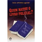 Livro - Quem Matou o Livro Policial?