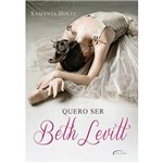 Livro - Quero Ser Beth Levit