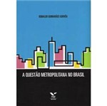 Livro - Questão Metropolitana no Brasil, a