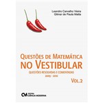 Livro - Questões de Matemática no Vestibular: Questões Resolvidas e Comentadas 2009-2010 - Vol. 2
