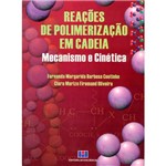 Livro - Reações de Polimerização em Cadeia: Mecanismo e Cinética