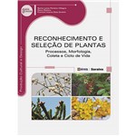 Livro - Reconhecimento e Seleção de Plantas: Processos, Morfologia, Coleta e Ciclo de Vida - Série Eixos