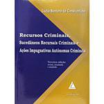 Livro - Recursos Criminais, Sucedâneos Recursais Criminais, Ações Impugnativas Autônomas Criminais
