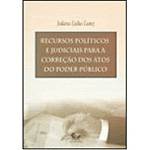 Livro - Recursos Políticos e Judiciais para a Correção dos Atos do Poder Público