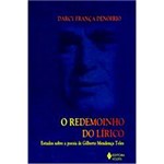Livro - Redemoinho do Lírico, o - Estudos Sobre a Poesia de Gilberto Mendonça