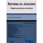 Livro - Reforma do Judiciário: Comentado Artigo por Artigo