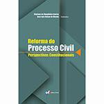 Livro - Reforma do Processo Civil: Perspectivas Constitucionais