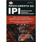 Livro - Regulamento do IPI: Imposto Sobre Produtos Industrializados