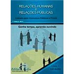Livro - Relações Humanas e Relações Públicas: Audiolivro Duração - 36H15 Min / Formato Wav / 1Cd