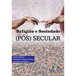 Livro - Religião e Sociedade (Pós) Secular