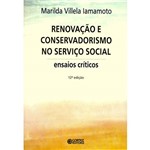 Livro - Renovação e Conservadorismo no Serviço Social: Ensaios Críticos