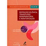 Livro - Reposição Volêmica, Transfusão Peroperatória e Monitorização - Vol. 15