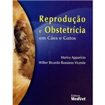 Livro - Reprodução e Obstetrícia em Cães e Gatos