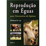 Livro - Reprodução em Éguas para Veterinários de Equinos