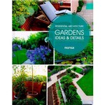 Livro - Residential Architecture: Gardens, Ideas & Details