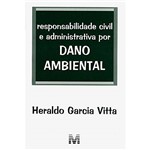 Livro: Responsabilidade Civil e Administrativa por Dano Ambiental