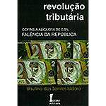 Livro - Revolução Tributária: Cofins a Alíquota de 0,5% - Falência da República