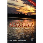 Livro - Rio Araguaia - Corpo e Alma