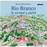 Livro - Rio Branco: de Seringal a Capital