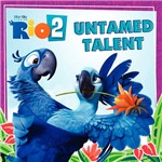 Livro - Rio 2: Untamed Talent
