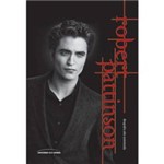 Livro - Robert Pattinson - Biografia não Autorizada