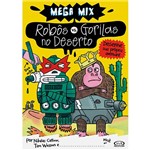 Livro - Robôs Vs. Gorilas no Deserto:	Desenhe Sua Própria Aventura