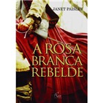 Livro - Rosa Branca Rebelde, a