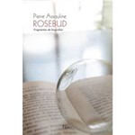 Livro - Rosebud - Fragmentos e Biografias