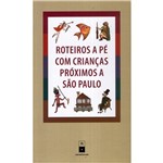 Livro - Roteiros a Pé com Crianças Próximos a São Paulo