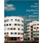 Livro - Ruy Ohtake: Arquitetura para Pessoas
