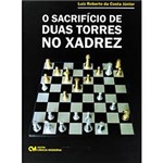 Livro - Sacrifício de Duas Torres no Xadrez, o