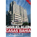 Livro - Samuel Klein e Casas Bahia - uma Trajetória de Sucesso