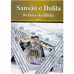 Livro - Sansão e Dalila - Relatos da Bíblia