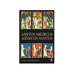 Livro - Santos Medicos, Medicos Santos