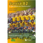 Livro - Sarriá 82: o que Faltou ao Futebol-Arte?