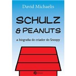Livro - Schulz e Peanuts: a Biografia do Criador do Snoopy