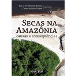 Livro - Secas na Amazônia: Causas e Consequências