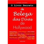 Livro Secreto de Beleza das Divas, o - Larousse