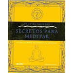 Livro - Secretos para Meditar - Técnicas para Alcanzar La Armonía
