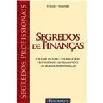 Livro - Segredos de Finanças: os Especialistas e os Melhores Profissionais Revelam a Você os Segredos de Finanças - Segredos Profissionais