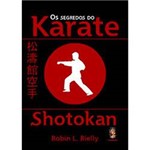 Livro - Segredos do Karate Shotokan, os - a Morada dos Obsessores