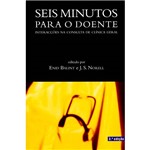 Livro - Seis Minutos para o Doente