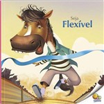 Livro - Seja Flexível - Vol.4 - Coleção Habilidades