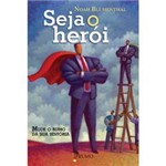 Livro - Seja o Herói - Mude o Rumo da Sua História