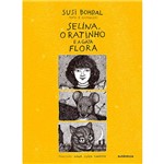 Livro - Selina, o Ratinho e a Gata Flora